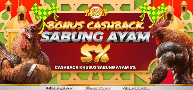 BONUS CASHBACK SABUNG AYAM