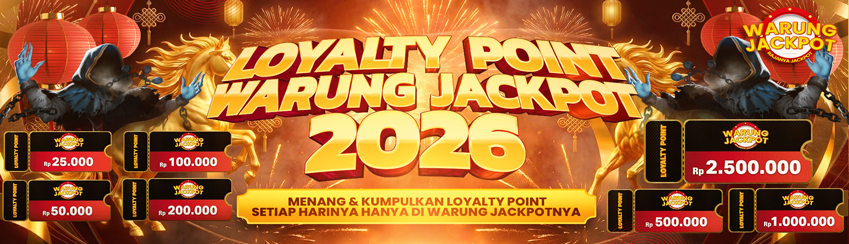 LOYALTY POINT EXCLUSIVE WARUNGJACKPOT