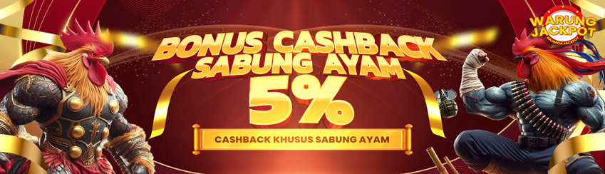 BONUS CASHBACK SABUNG AYAM
