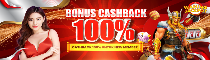 BONUS CASHBACK NEW MEMBER 100%
