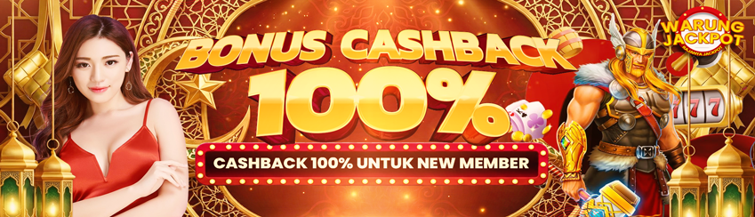 BONUS CASHBACK NEW MEMBER 100%