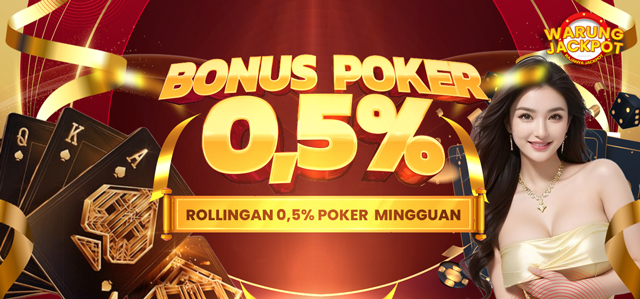 BONUS MINGGUAN ROLLINGAN 0,5% POKER