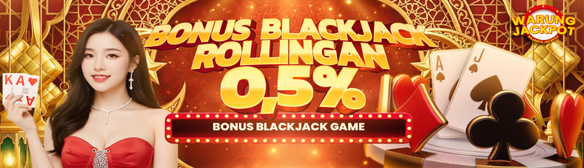 BONUS ROLLINGAN BLACKJACK